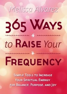 365 ways to raise your frequency
